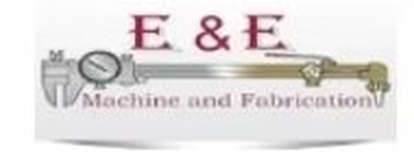 E & E Machine and Fabrication